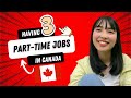 Having 3 Part-time Jobs As An International Student | Teaching Part-time Jobs in Canada|