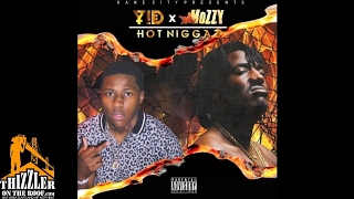 YID ft. Mozzy - Hot N*ggaz [Thizzler.com Exclusive]