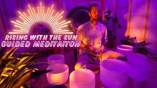 Rising with the Sun Guided Meditation | Morning Meditation | Breathwork | Singing Bowls Sound Bath