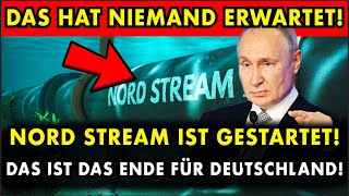 EILMELDUNG! NORD STREAM WIRD GESTARTET! ENTSCHEIDUNG WURDE GETROFFEN! DAS HAT NIEMAND ERWARTET!