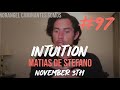 #97 INTUITION - CANALIZATION -  NOV 3TH #matíasdestefano