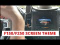 How to change the screen theme F150 and F250