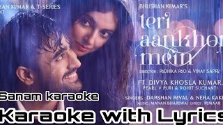 Teri Ankhon Mein | Karaoke With Lyrics | Darshan Raval | Divya Kumar | Neha Kakkar