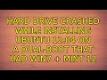 Ubuntu: Hard drive crashed while installing ubuntu 12.04 on a dual-boot that had Win7 + Mint 12