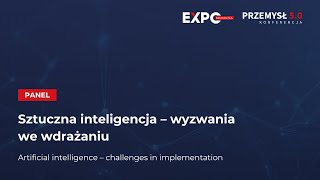 Konferencja Przemysł 5.0. - Panel: Sztuczna inteligencja - wyzwania we wdrażaniu