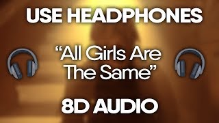Juice WRLD - All Girls Are The Same (8D Audio) 🎧