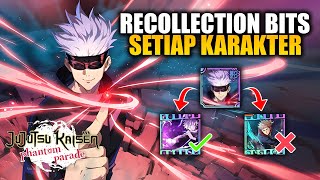 JANGAN SALAH! Rekomendasi Recollection Bits/Memory Tiap Karakter | Jujutsu Kaisen Phantom Parade