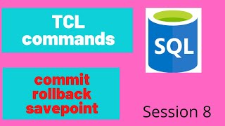 TCL commands in SQL | Transaction Control Language in SQL | [commit , rollback & savepoint ]