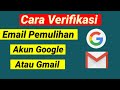 Cara Verifikasi Email Pemulihan Akun Google