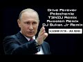 Vladimir Putin - URA Drive Forever Polozhenie (T3NZU Remix, Russian Remix & DJ Sukat Jr Edit)