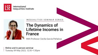 LSE III Event | The Dynamics of Lifetime Incomes in France