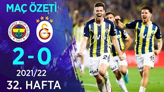 Fenerbahçe 2 - 0 Galatasaray | Maç Özeti | 2021/22
