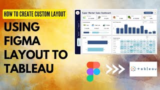 How to create Custom layout Using Figma layout to tableau | Learn Tableau in Tamil | @erkinfohut