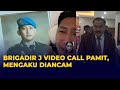 Kuasa Hukum Unggah Momen Video Call Brigadir J Menangis dengan Kekasih Ungkap Ancaman