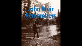 John Muir Remembers