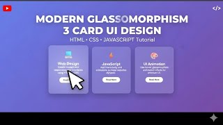 Glass Effect Card UI Design | HTML CSS JS Tutorial for Beginners