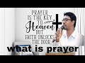 Defination of prayer #Rajesh Lima