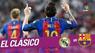 El Clásico - Golazo de Messi (2-3) Real Madrid vs FC Barcelona