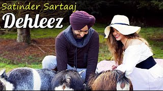 Dehleez (LYRICS) - Satinder Sartaaj | Beat Minister | Latest Punjabi Songs 2021| New Sufi Love Songs