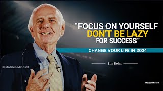 Jim Rohn - Focus On Yourself | Don't Be Lazy For  Success | jim rohn motivational speech | jim rohn