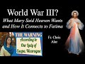 World War III? Mary at Cuapa Tells What Heaven Wants - Explaining the Faith with Fr. Chris Alar