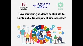 How can young students contribute to the Sustainable Development Goals locally?