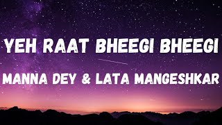Yeh Raat Bheegi Bheegi (Lyrics) | Chori Chori | Manna Dey and Lata Mangeshkar | Lyrical Music