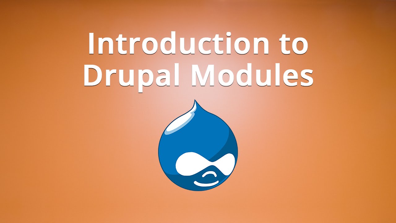 Introduction To Drupal Modules Youtube