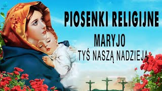 Najpiękniejsze piosenki religijne 💖 Piękne pieśni ku czci Matki Bożej Różańcowej