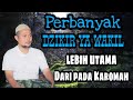 Dzikir Ya Wakil yang banyak Insya Allah kebutuhan terpenuhi