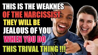 Here's Why The Narcissist Is Extremely Jealous Of You, Things That Constantly Upset Narcissists |NPD