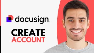 How to Create Docusign Account (2026)