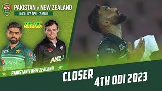 Closer | Pakistan vs New Zealand | 4th ODI 2023 | PCB | M2B2T