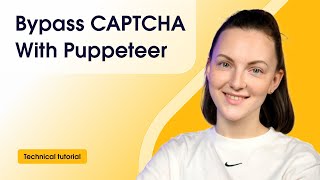 How to Bypass CAPTCHA With Puppeteer