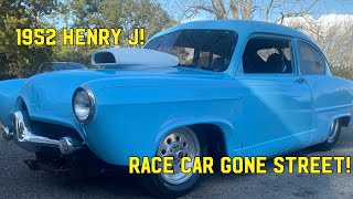 PICKED UP A NEW CAR! 1952 HENRY J Pro Street. With START UP!