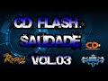 CD FLASH SAUDADE VOL.03 - DJ RYAN MIX