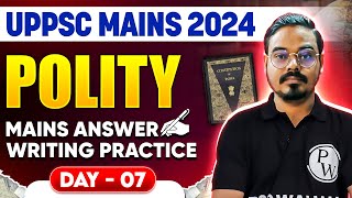 UPPSC Mains 2024 Answer Writing | POLITY-07 | UPPCS Mains Answer Practice | UPPSC Wallah