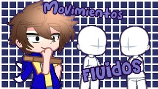 |TuToRiAL|•Como hacer movimientos fluidos•|Gacha club