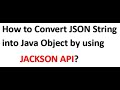 How to Convert JSON String into Java Object by using JACKSON API #Jackson API #Spring Boot #Spring