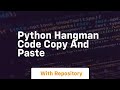 python hangman code copy and paste