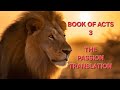Book of Acts 3 The Passion Translation TPT Audio Bible