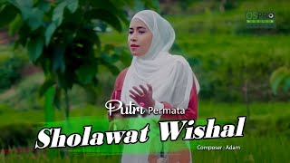 SHOLAWAT WISHAL - PUTRI PERMATA (OFFICIAL MUSIC VIDEO)