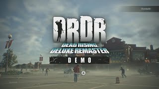 Dead Rising Deluxe Remaster Demo - Complete Demo Gameplay [4K60HD]