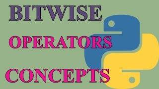 Python Tutorial:- BitWise Operators(And, Xor, Or, Negation, Left Shift, Right Shift)