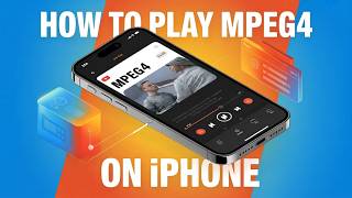 How To Play MPEG4 On iPhone