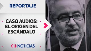 REPORTAJE | El origen del Caso Audios: El trasfondo de la reunión donde se grabaron los registros