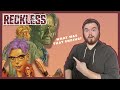 Let's Talk “Reckless”- Comics Corner