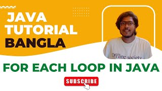 Java Bangla Tutorials 19 | For Each Loop in Java | Coding With Dada