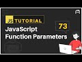 #73 JavaScript Bangla Tutorial | JavaScript Function Parameters