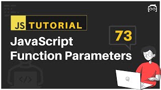 #73 JavaScript Bangla Tutorial | JavaScript Function Parameters